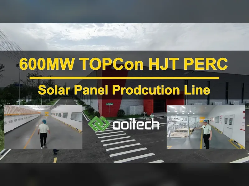 একটি 600MW TOPCon ফুল-অটো সোলার প্যানেল উৎপাদন লাইনের ভিতরে